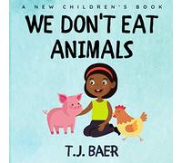 We Don't Eat Animals