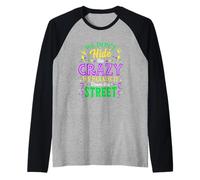 We Dont Hide The Crazy We Parade Down The Street Mardi Gras Raglan Baseball Tee