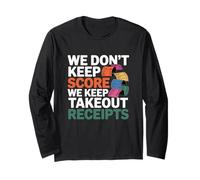 WE Don't Keep Score WE Keep Takeout Receipts Long Sleeve T-Shirt