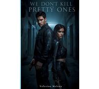We Don't Kill the Pretty Ones: A Dark Assassin Romance