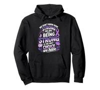 We Dont Know How Strong We Are Being Strong Choice Pullover Hoodie