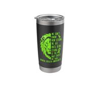 We Don't Know How Strong We are Until Being Strong is The Stainless Steel Insulated Tumbler