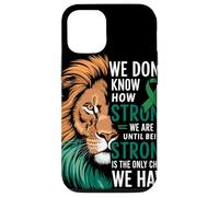 We Dont Know How Strong We Are Until Strong Is Mental Health Case for iPhone 12/12 Pro