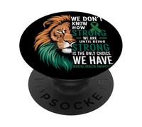 We Dont Know How Strong We Are Until Strong Is Mental Health PopSockets Adhesive PopGrip