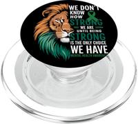 We Dont Know How Strong We Are Until Strong Is Mental Health PopSockets PopGrip for MagSafe