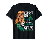 We Dont Know How Strong We Are Until Strong Is Mental Health T-Shirt