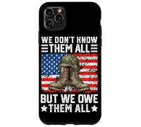 We Don't Know Them All But We Owe Them All Case for iPhone 11 Pro Max