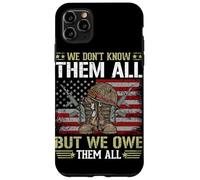 We Don't Know Them All But We Owe Them All Case for iPhone 11 Pro Max