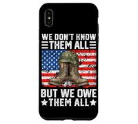 We Don't Know Them All But We Owe Them All Case for iPhone XS Max