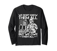 WE Don't Know Them All BUT WE OWE Them All Long Sleeve T-Shirt