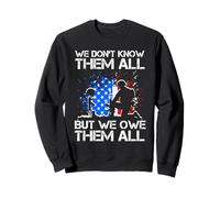 WE DON'T KNOW THEM ALL BUT WE OWE THEM ALL Memorial Day Sweatshirt