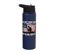 We Don't Know Them All But We Owe Them All Stainless Steel Insulated Water Bottle