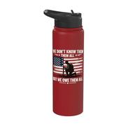 We Don't Know Them All But We Owe Them All Stainless Steel Insulated Water Bottle