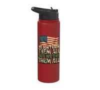 We Don't Know Them All But We Owe Them All Stainless Steel Insulated Water Bottle