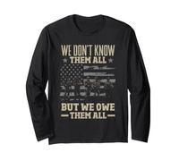 We Don't Know Them All But We Owe Them All Veterans Day Long Sleeve T-Shirt