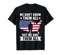 We Don't Know Them All But We Owe Them All Veterans Day T-Shirt