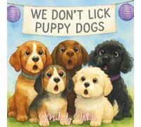 We Don't Lick Puppy Dogs