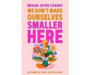We Don't Make Ourselves Smaller Here, Crabbe, Mega