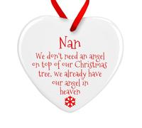 We don't need an angel on top of our Christmas tree Memory Plaque Heart Christmas Bauble Memorial Xmas Tree Decoration (Nan - Ceramic)
