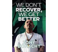 We Don't Recover, We Get Better