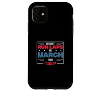 We Don't Run Laps We March Them Funny Marching Band Director Case for iPhone 11