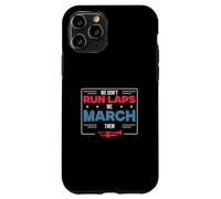 We Don't Run Laps We March Them Funny Marching Band Director Case for iPhone 11 Pro