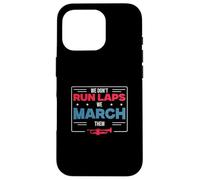 We Don't Run Laps We March Them Funny Marching Band Director Case for iPhone 16 Pro