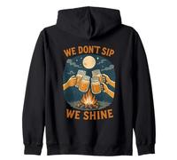We Don't Sip We Shine Campfire Night Out Zip Hoodie