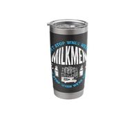 We Dont Stop Milkmen Milkman Dairy Farmer Done Stainless Steel Insulated Tumbler