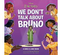 We Don't Talk About Bruno (Disney: Encanto)