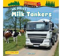 We Drive Milk Tankers