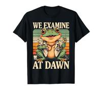 We Examine At Dawn Frog Dentist Dental Clinic Value Graphic T-Shirt