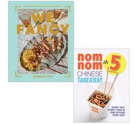 We Fancy Simple Recipes To Make The Everyday Special By Jerrelle Guy & Nom Nom Chinese Takeaway By Iota 2 Books Collection Set