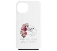 We Fight Together Mental Health Positive Message Artwork Case for iPhone 13