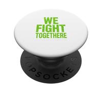 We Fight Together Mental Health Positive Message Artwork PopSockets Adhesive PopGrip