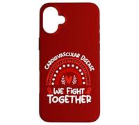 We Fight Together Support Cardiovascular Disease Awareness Case for iPhone 16 Plus