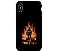 We Fight What You Fear Firefighter Hero Flame Case for iPhone X/XS