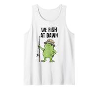 We Fish At Dawn Funny Frog Fisherman Angler Tank Top