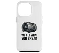 We Fix What You Break - Funny Aviation Mechanic Jet Engine Case for iPhone 13 Pro