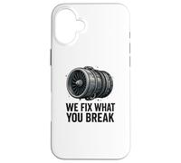 We Fix What You Break - Funny Aviation Mechanic Jet Engine Case for iPhone 16 Plus