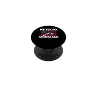 We Fly So America Eats Crop Duster Pilot USA Flag PopSockets Adhesive PopGrip