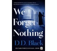 We Forget Nothing: 2 (FBI Task Force S.W.O.R.D.)