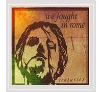 We Fought In Rome - Centuries