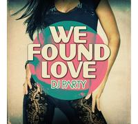 We Found Love