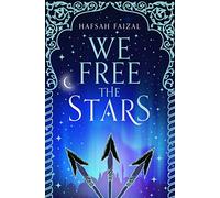 We Free the Stars: (Sands of Arawiya)