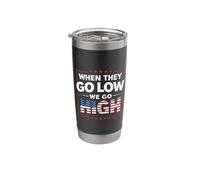 We Go High Midterms Politics Immigration Activist LA Protest Stainless Steel Insulated Tumbler