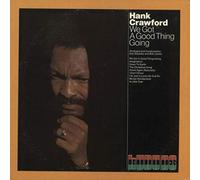 We Got A Good Thing Going