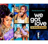 We Got Love Teyana & Iman Season 1