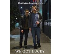 We Got Lucky