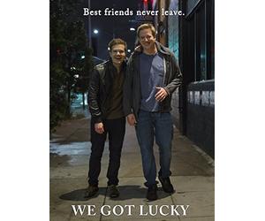 We Got Lucky